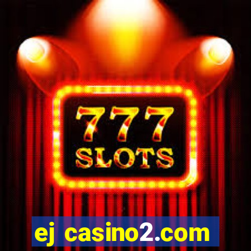 ej casino2.com